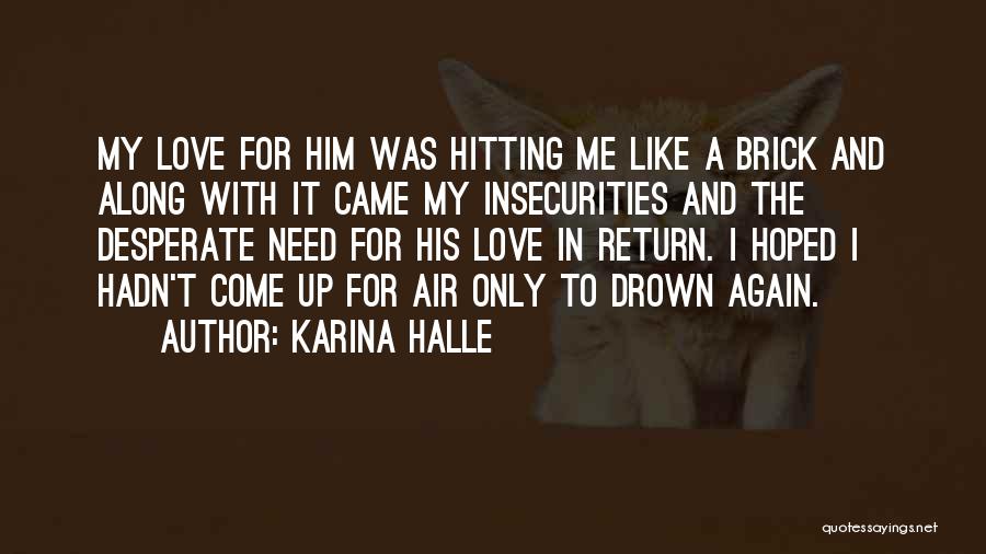 Drown In Love Quotes By Karina Halle