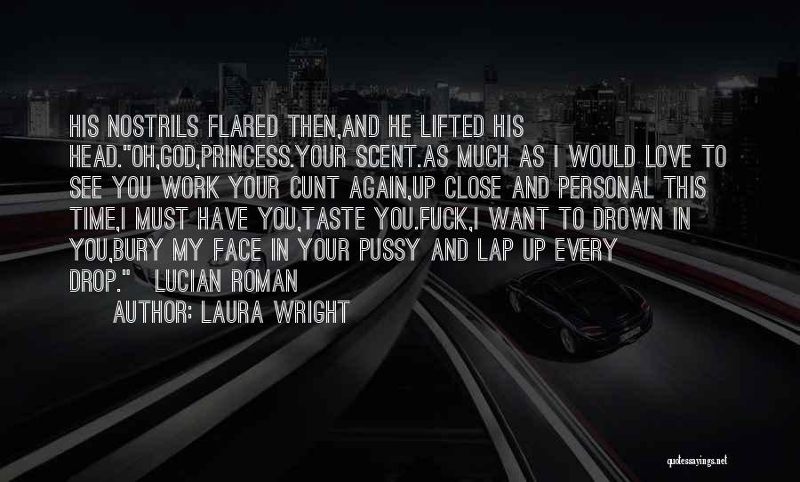 Drown In Love Quotes By Laura Wright