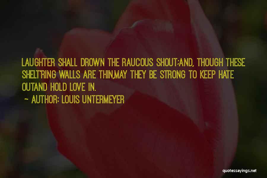 Drown In Love Quotes By Louis Untermeyer