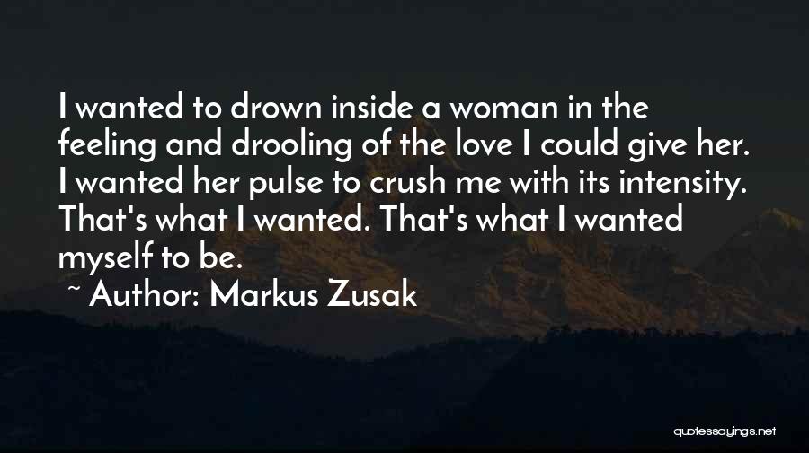Drown In Love Quotes By Markus Zusak