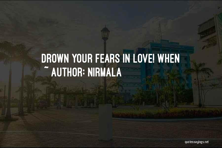 Drown In Love Quotes By Nirmala