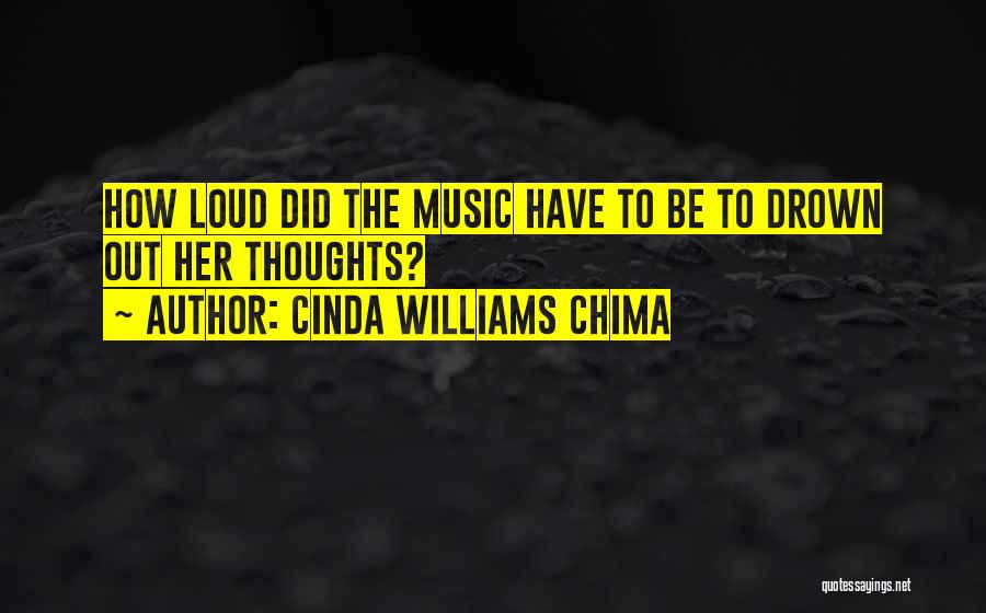 Drown In Music Quotes By Cinda Williams Chima