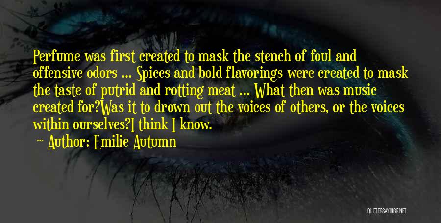 Drown In Music Quotes By Emilie Autumn