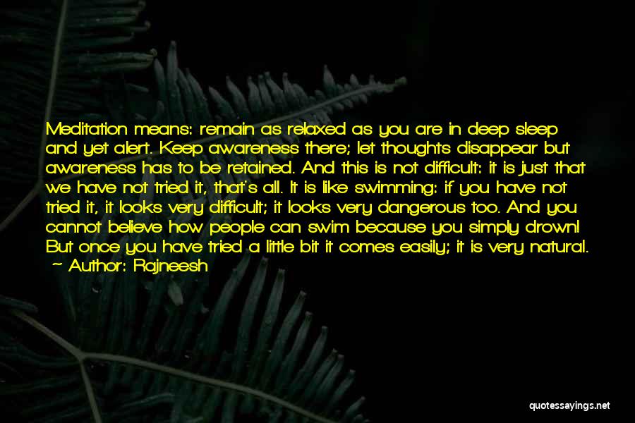 Drown In Thoughts Quotes By Rajneesh