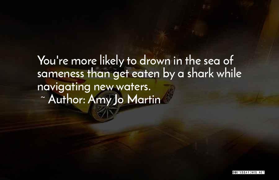 Drown In Water Quotes By Amy Jo Martin