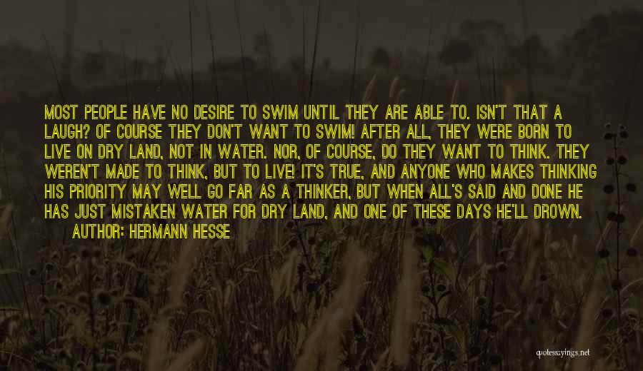 Drown In Water Quotes By Hermann Hesse