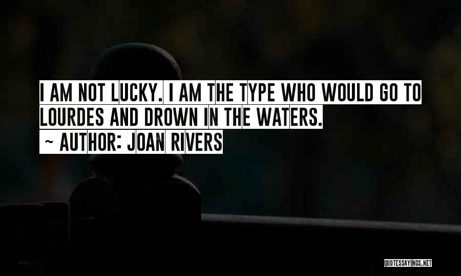 Drown In Water Quotes By Joan Rivers