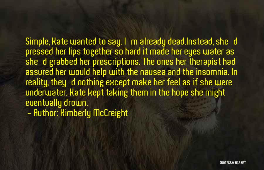 Drown In Water Quotes By Kimberly McCreight