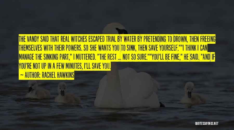 Drown In Water Quotes By Rachel Hawkins