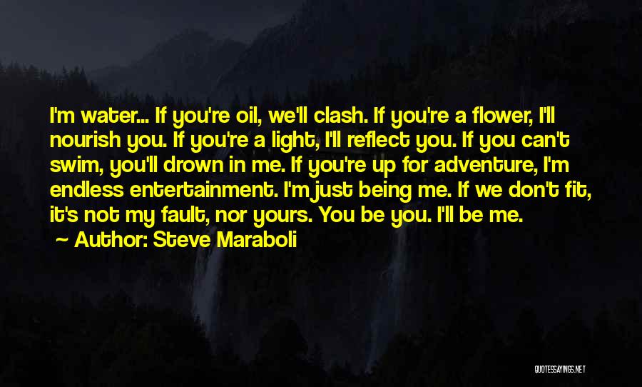 Drown In Water Quotes By Steve Maraboli