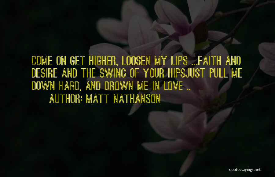 Drown In Your Love Quotes By Matt Nathanson