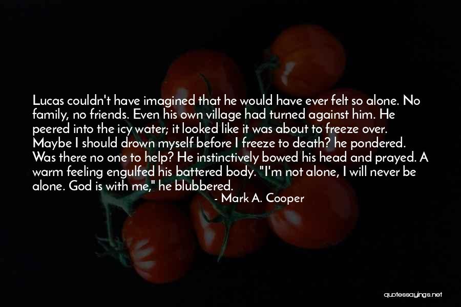 Drown Myself Quotes By Mark A. Cooper Drown Myself Quotes By Mark A. Cooper