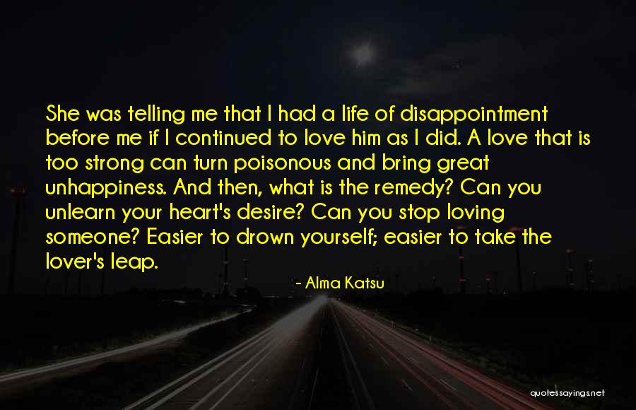 Drown The Pain Quotes By Alma Katsu Drown The Pain Quotes By Alma Katsu