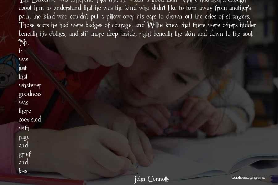 Drown The Pain Quotes By John Connolly