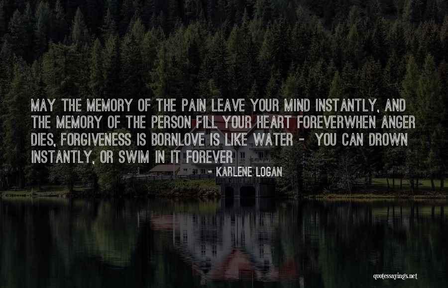 Drown The Pain Quotes By Karlene Logan