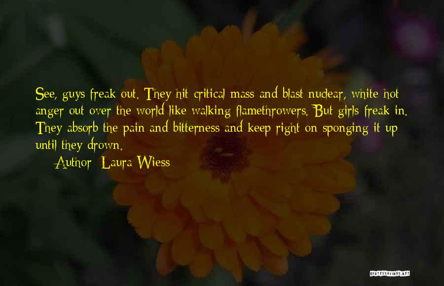Drown The Pain Quotes By Laura Wiess