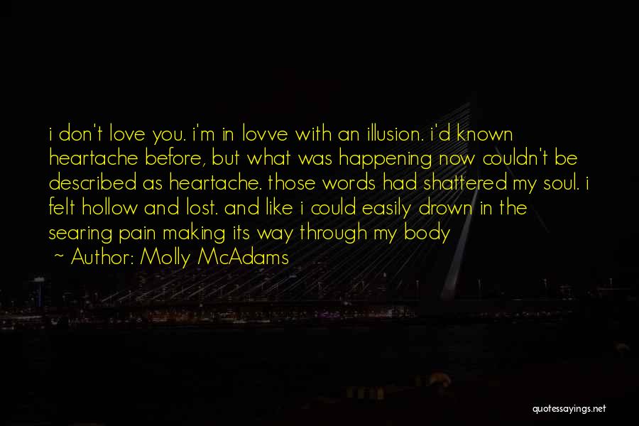 Drown The Pain Quotes By Molly McAdams