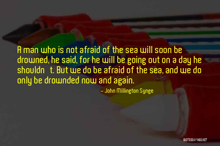 Drownded Quotes By John Millington Synge Drownded Quotes By John Millington Synge
