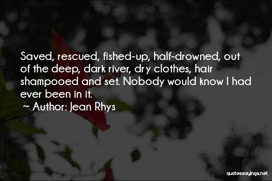 Drowned And Saved Quotes By Jean Rhys
