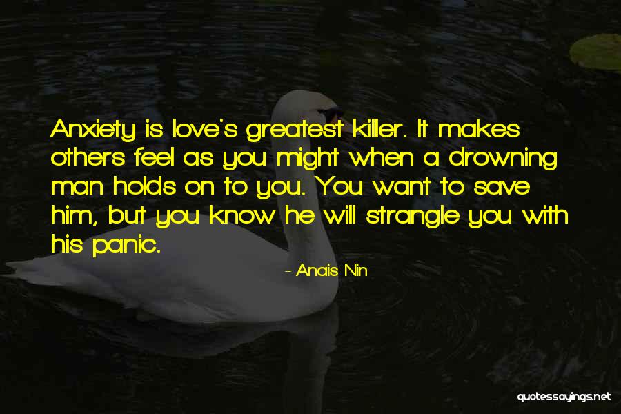 Drowned Band Quotes By Anais Nin