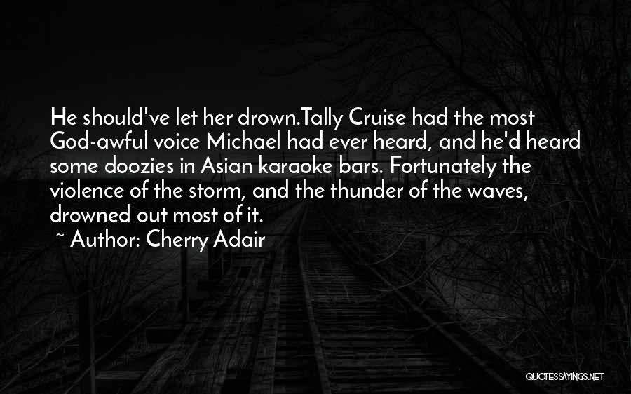 Drowned God Quotes By Cherry Adair