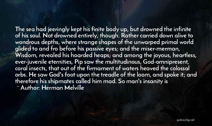 Drowned God Quotes By Herman Melville