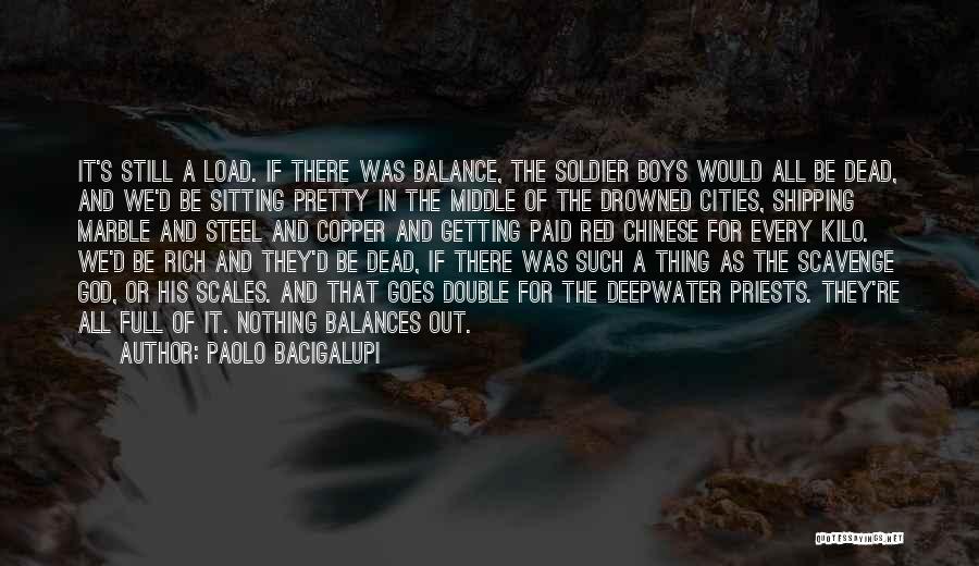 Drowned God Quotes By Paolo Bacigalupi
