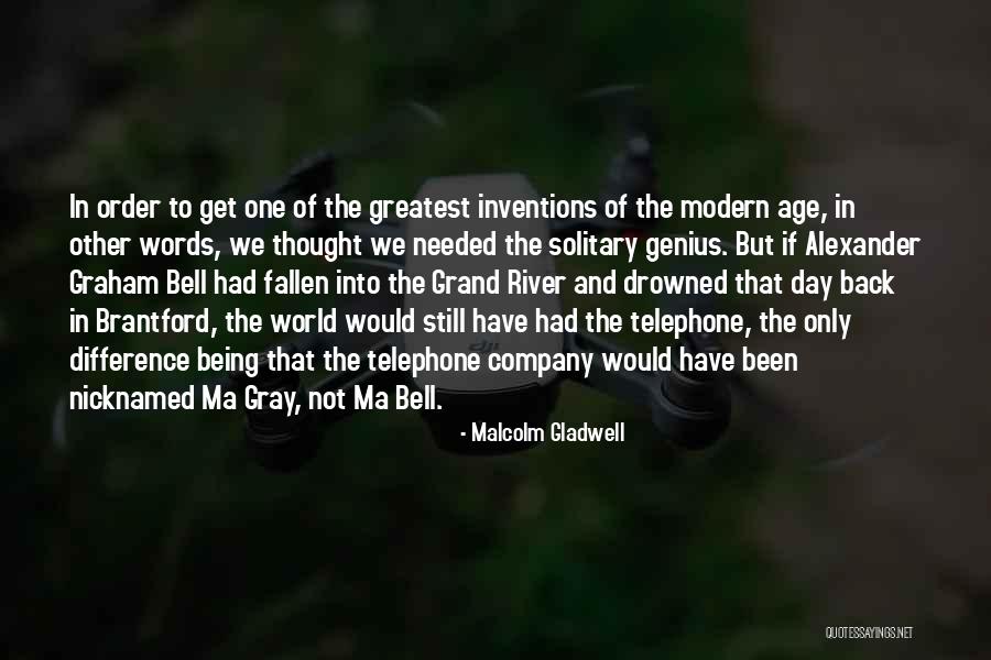 Drowned World Quotes By Malcolm Gladwell