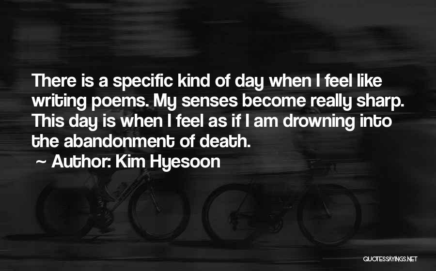 Drowning Death Quotes By Kim Hyesoon