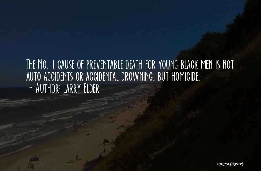 Drowning Death Quotes By Larry Elder