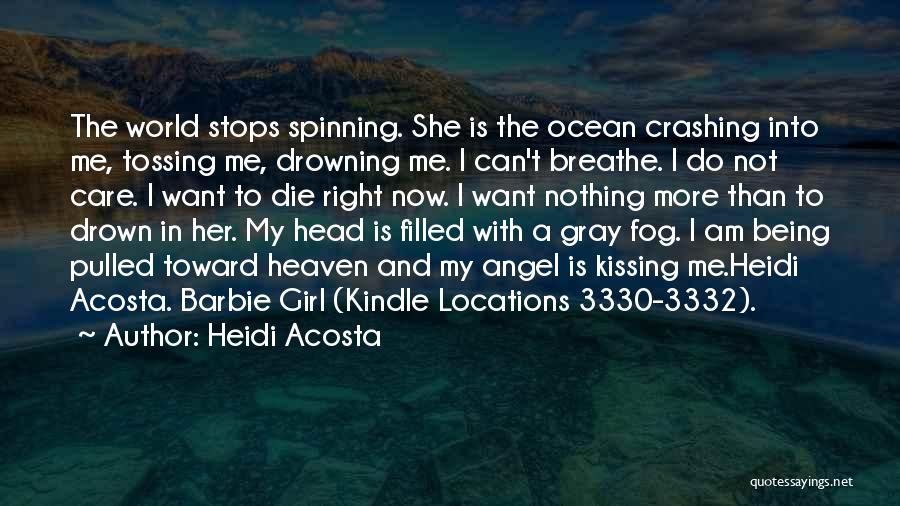 Drowning Girl Quotes By Heidi Acosta