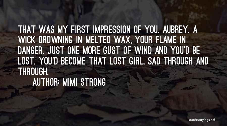 Drowning Girl Quotes By Mimi Strong