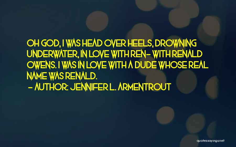 Drowning In Love Quotes By Jennifer L. Armentrout