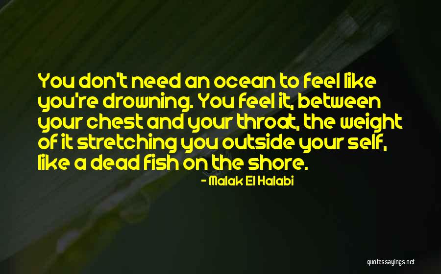 Drowning In Pain Quotes By Malak El Halabi Drowning In Pain Quotes By Malak El Halabi