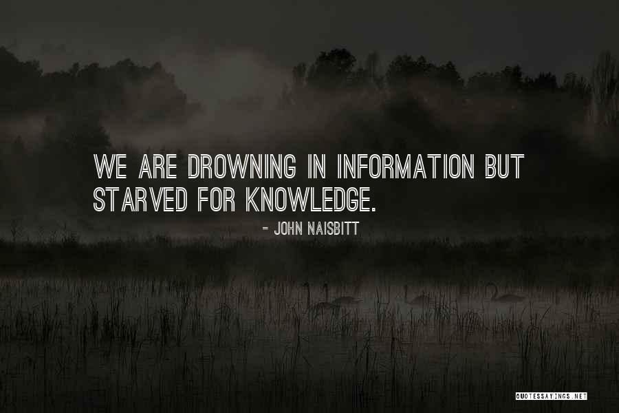 Drowning In Quotes By John Naisbitt