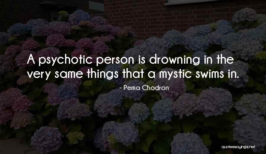 Drowning In Quotes By Pema Chodron Drowning In Quotes By Pema Chodron