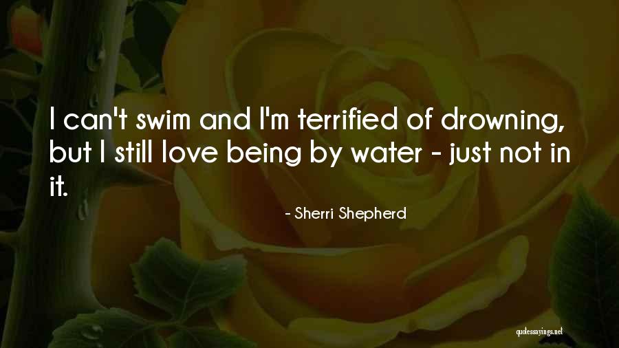 Drowning In Quotes By Sherri Shepherd Drowning In Quotes By Sherri Shepherd
