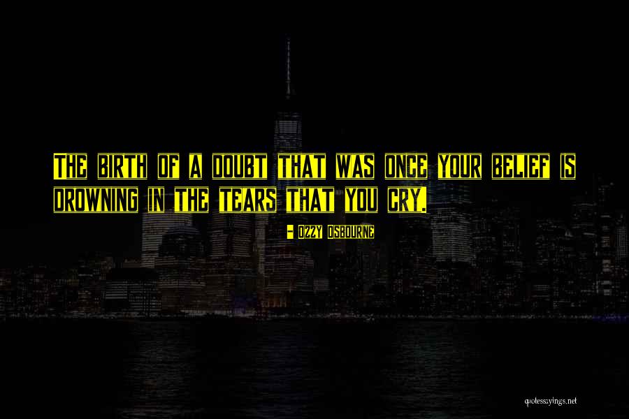 Drowning In Sadness Quotes By Ozzy Osbourne Drowning In Sadness Quotes By Ozzy Osbourne