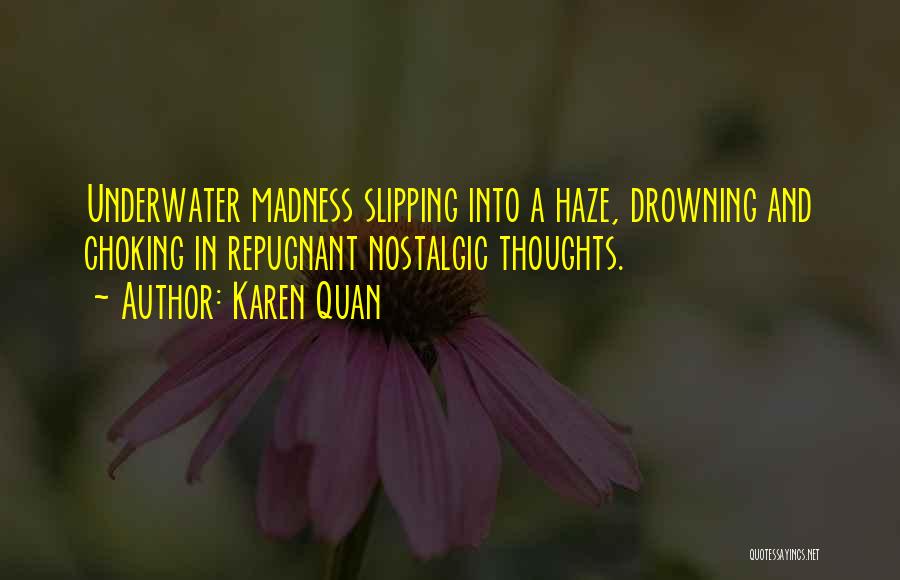 Drowning In Thoughts Quotes By Karen Quan