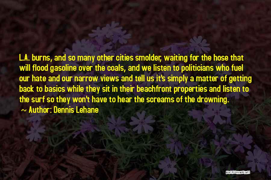 Drowning Yourself Quotes By Dennis Lehane