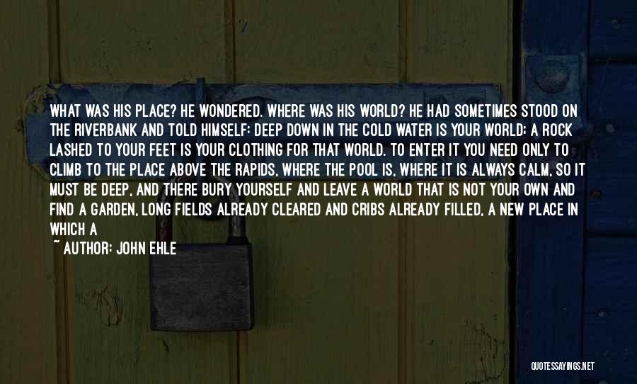 Drowning Yourself Quotes By John Ehle