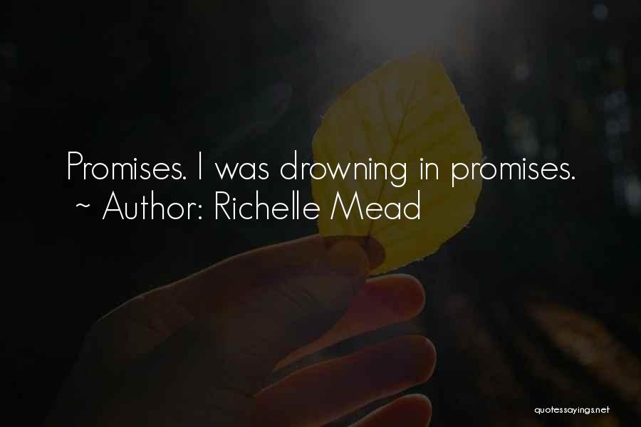 Drowning Yourself Quotes By Richelle Mead