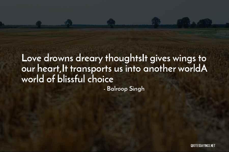 Drowns Quotes By Balroop Singh Drowns Quotes By Balroop Singh