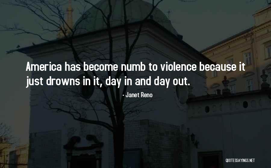 Drowns Quotes By Janet Reno Drowns Quotes By Janet Reno