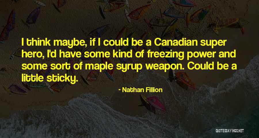 Drowns Warfare Quotes By Nathan Fillion Drowns Warfare Quotes By Nathan Fillion