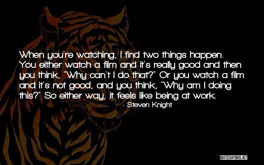 Drozd Zpevn Quotes By Steven Knight Drozd Zpevn Quotes By Steven Knight