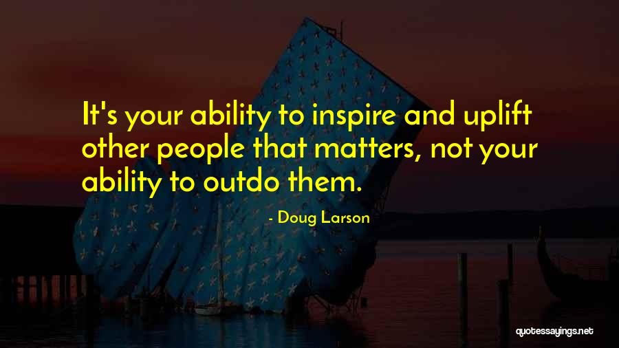 Drozda Quotes By Doug Larson Drozda Quotes By Doug Larson