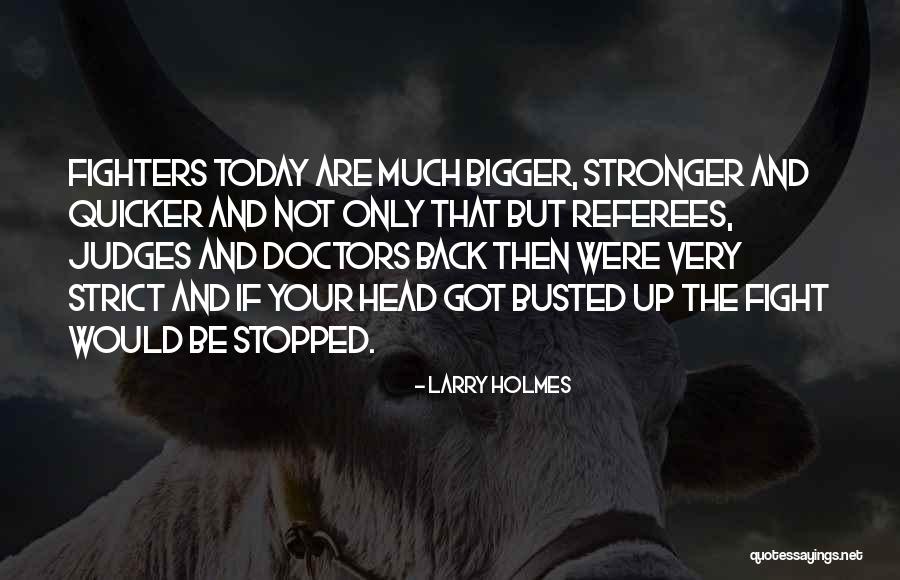 Drozdova Quotes By Larry Holmes Drozdova Quotes By Larry Holmes