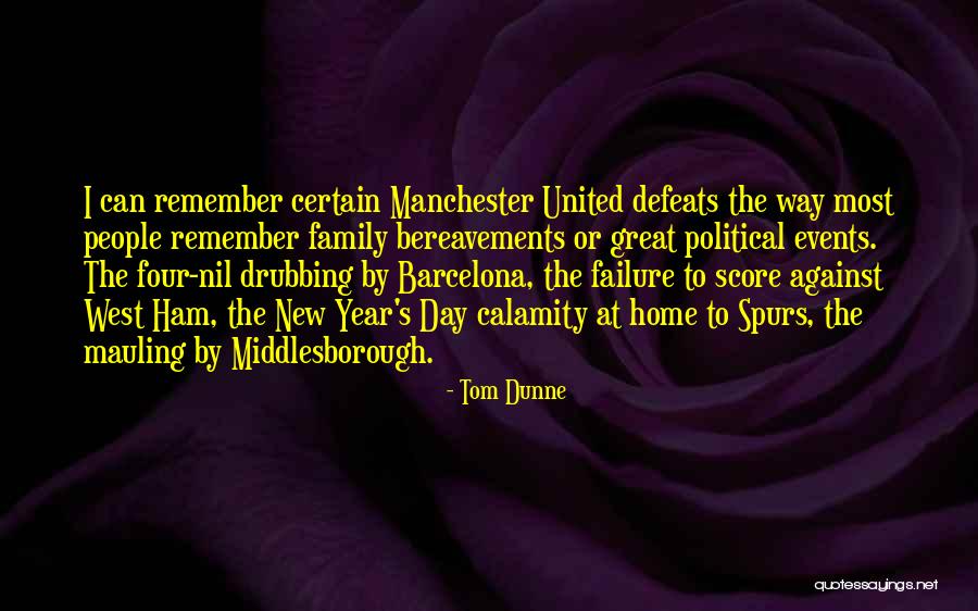 Drubbing Quotes By Tom Dunne Drubbing Quotes By Tom Dunne