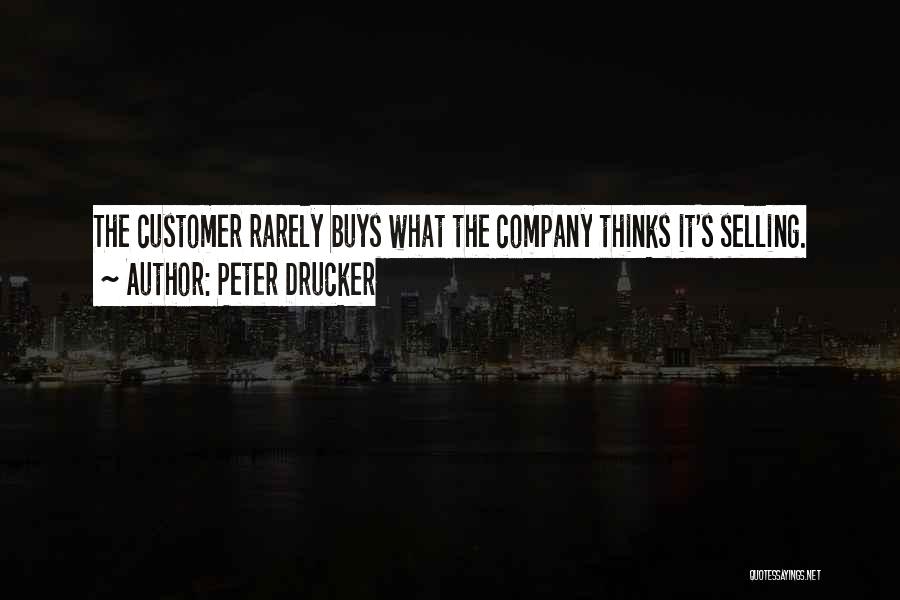 Drucker Customer Quotes By Peter Drucker